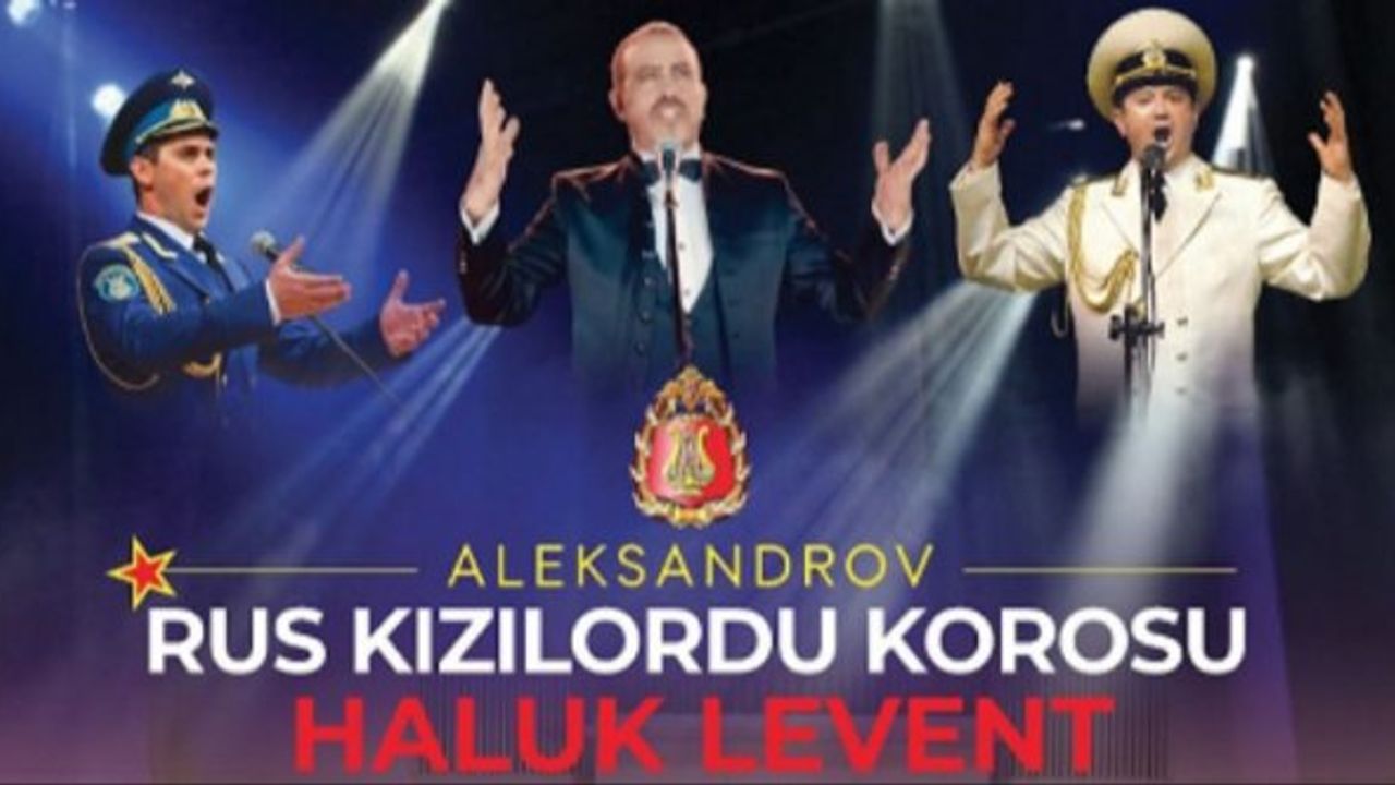 İzmir Aleksandrov Rus Kızılordu Korosu ve Haluk Levent konseri