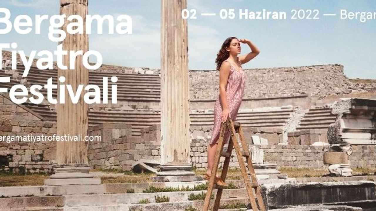 İzmir Bergama Tiyatro Festivali 2022 bilet fiyatları Bergama Tiyatro Festivali programı ne zaman?