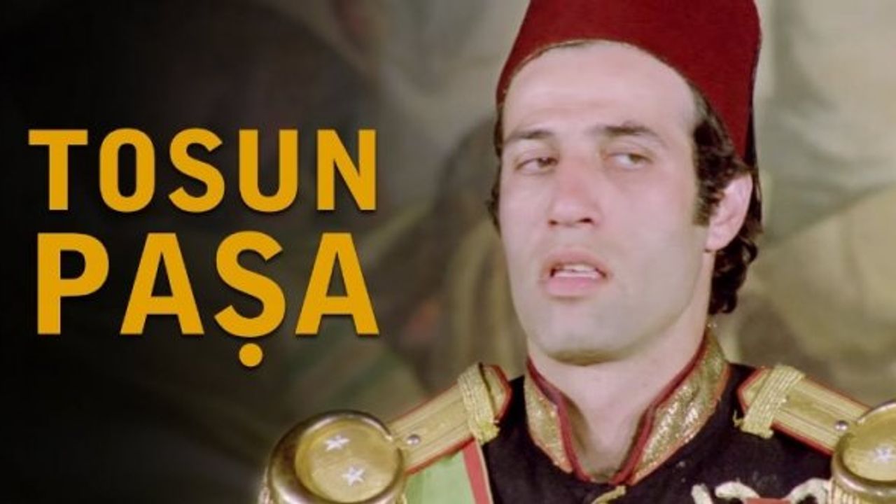 Tosun Paşa filmi çöl sahnesi nerede çekildi ne zaman çekildi kaç yılında oyuncuları isimleri