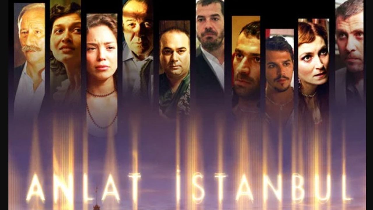 Anlat İstanbul filmi nerede çekildi kaç yılında ne zaman çekildi oyuncu kadrosu karakterleri