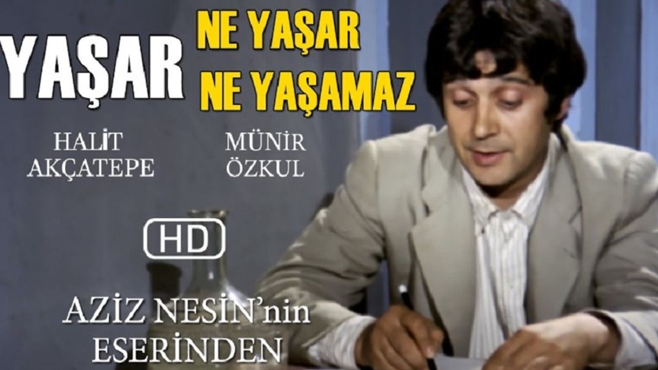Yaşar Ne Yaşar Ne Yaşamaz filmi nerede çekildi oyuncuları isimleri kaç yılında çekildi hangi kanalda?