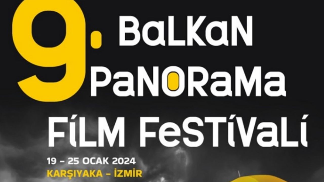 İzmir Karşıyaka Balkan Panorama Film Festivali 19 Ocak’ta başlıyor
