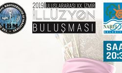 2019 Uluslararası İzmir İllüzyon Buluşması başlıyor