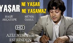 Yaşar Ne Yaşar Ne Yaşamaz filmi nerede çekildi oyuncuları isimleri kaç yılında çekildi hangi kanalda?