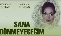 Sana Dönmeyeceğim filmi nerede çekildi hangi kanalda oynuyor ne zaman çekildi çocuk oyuncu kim?