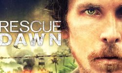 Rescue Dawn Şafak Harekatı filmi nerede çekildi hangi kanalda oynuyor konusu oyuncu kadrosu