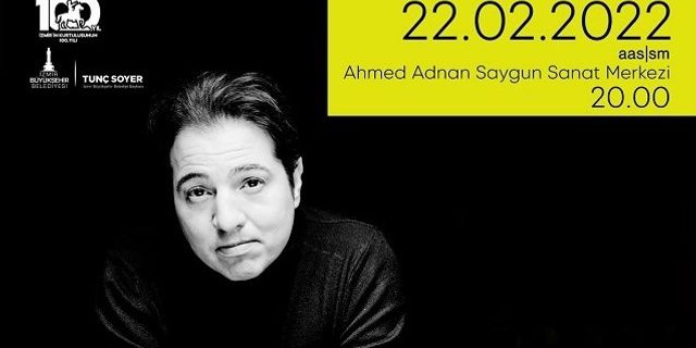 İzmir Fazıl Say konseri 2022 Ahmed Adnan Saygun Sanat Merkezi’nde