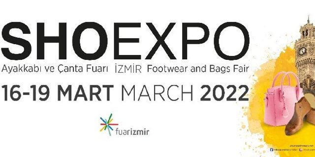 Shoexpo İzmir 2022 Ayakkabı ve Çanta Fuarı ne zaman?