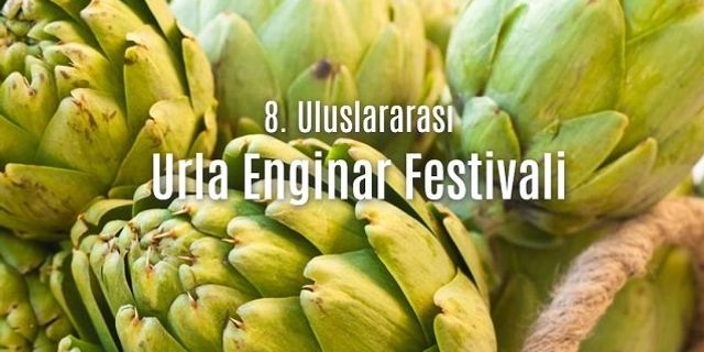 İzmir Urla Enginar Festivali 2022 nerede yapılıyor ne zaman Urla Enginar Festivali konserleri programı