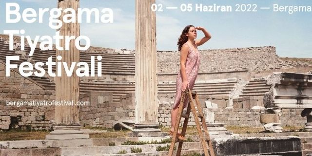 İzmir Bergama Tiyatro Festivali 2022 bilet fiyatları Bergama Tiyatro Festivali programı ne zaman?