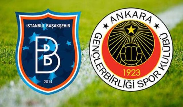 Başakşehir - Gençlerbirliği maçı ne zaman, saat kaçta, hangi kanalda yayınlanacak