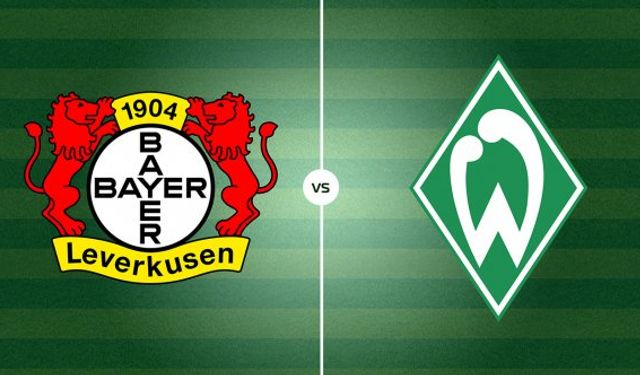 Werder Bremen - Bayer Leverkusen maçı ne zaman, saat kaçta, hangi kanalda, canlı izle
