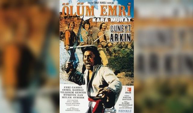 Kara Murat Ölüm Emri filmi nerede çekildi hangi kalede, oyuncuları kim, kaç yılında ne zaman çekildi?