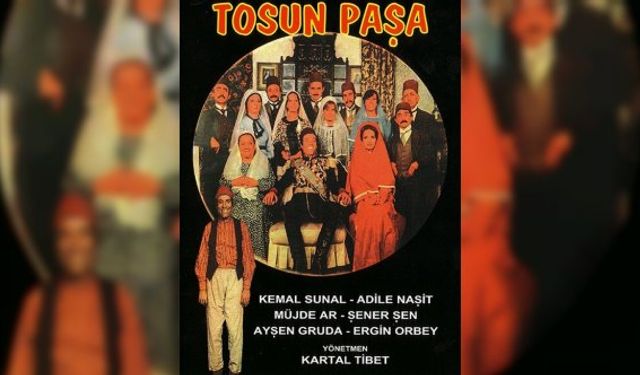 Tosun Paşa filmi oyuncuları Suphi Akil kim, Tosun Paşa filmi kaç yılında ne zaman çekildi konusu çekildiği yer