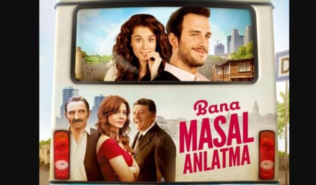 Bana Masal Anlatma filmi nerede çekildi, kaç yılında ne zaman çekildi, oyuncuları kim, hangi kanalda oynuyor?