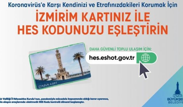 İzmirim Kart HES kodu yükleme ve tanımlama son gün 11 Ocak