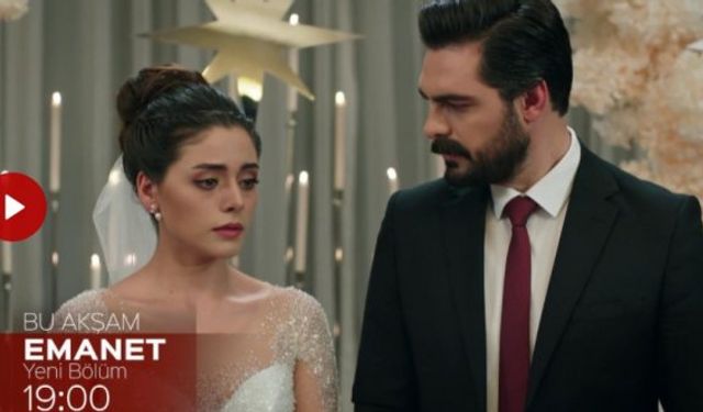 Emanet yeni bölüm fragmanı 119. Bölüm özeti izle 18 Şubat Perşembe büyük heyecan