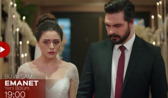 Emanet yeni bölüm fragmanı izle 17 Şubat Çarşamba Emanet 118. Bölüm fragmanı özeti