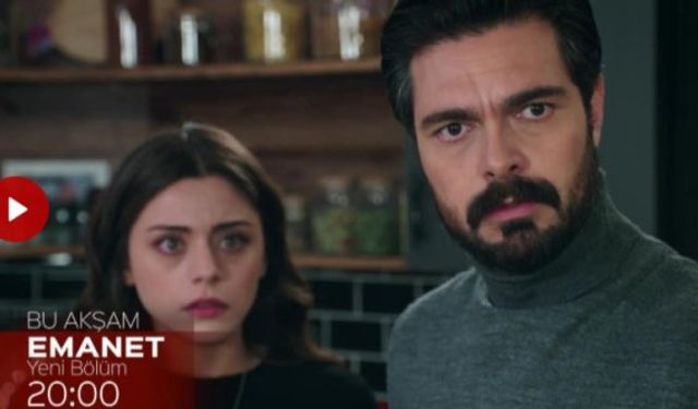 Emanet 164. Bölüm fragmanı 22 Nisan özeti Emanet yeni bölüm fragmanı