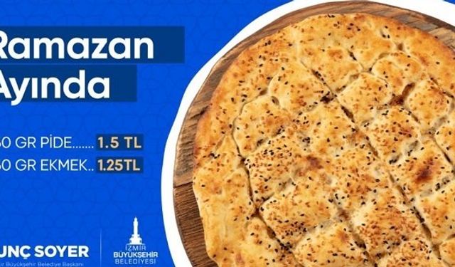 İzmir Kent Ekmek 2021 Ramazan pidesi fiyatı 1,5 lira oldu