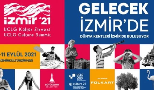 İzmir UCLG Kültür Zirvesi 2021 9 – 11 Eylül tarihlerinde Kültürpark'ta