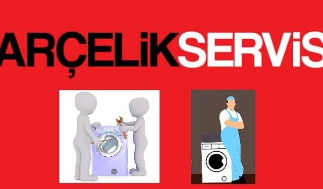 Bakırköy'de Hızlı ve Garantili Arçelik Servis Hizmeti Artık Sizlerle