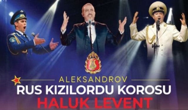 İzmir Aleksandrov Rus Kızılordu Korosu ve Haluk Levent konseri