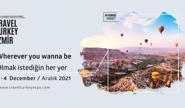 Travel Turkey İzmir Turizm Fuarı 2021 2-4 Aralık’ta Fuarizmir’de