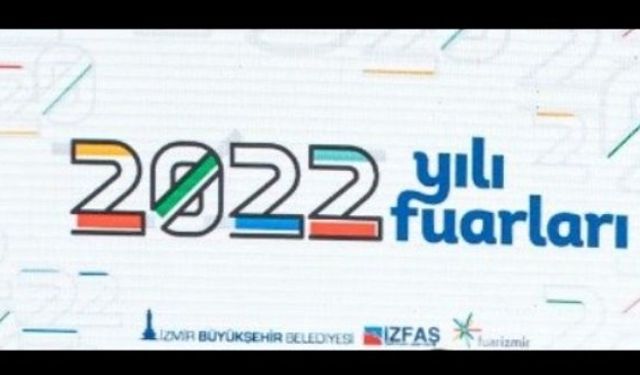 İzmir fuar takvimi 2022 İzfaş İzmir fuarları belli oldu Fuar İzmir takvimi 2022