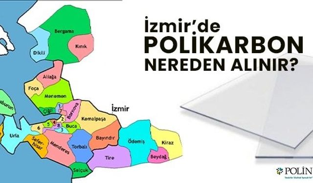 İzmir’de Polikarbon Nereden Alınır?