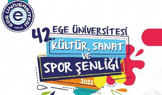 İzmir Ege Üniversitesi Bahar Şenlikleri 2022 ne zaman Ege Üniversitesi Kültür Sanat Spor Şenliği konserleri