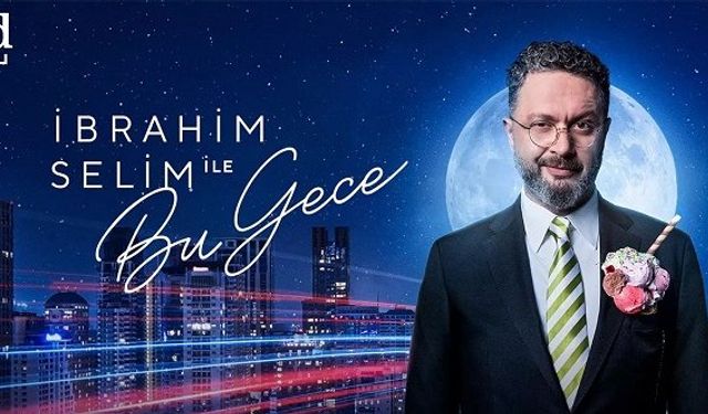 İbrahim Selim ile Bu Gece fox hangi gün hangi kanalda saat kaçta İbrahim Selim filmleri dizileri