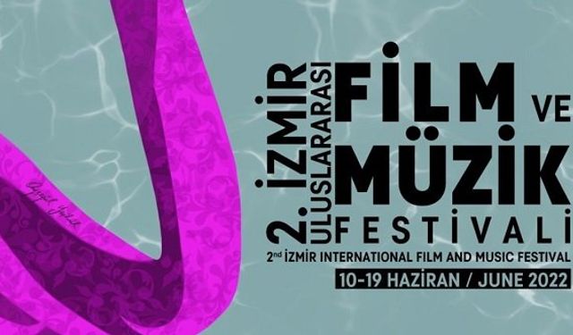 İzmir Film ve Müzik Festivali 2022 programı İzmir Uluslararası Film ve Müzik Festivali bilet