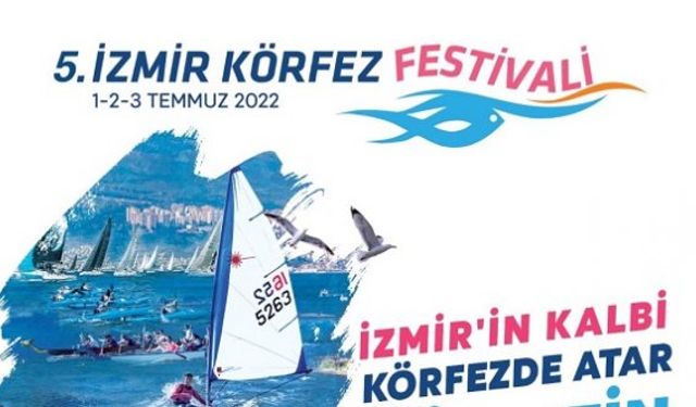 İzmir Körfez Festivali 2022 konser programı 5. İzmir Körfez Festivali başlıyor