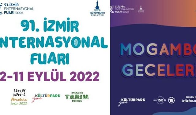 İzmir Enternasyonal Fuarı 2022 konserleri etkinlikleri İzmir Enternasyonal Fuarı 2022 ne zaman?