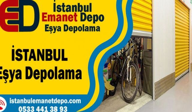 İstanbul Eşya Depolama Firması Seçimi