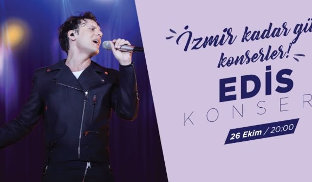 Edis konser etkinliği Hilltown Karşıyaka AVM’de, 26 Ekim’de