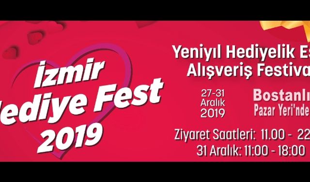 İzmir Hediyelik Eşya Fuarı Hediye Fest ne zaman açılıyor, işte cevabı