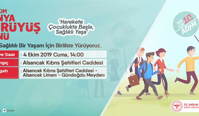 Dünya Yürüyüş Günü İzmir programı belli oldu