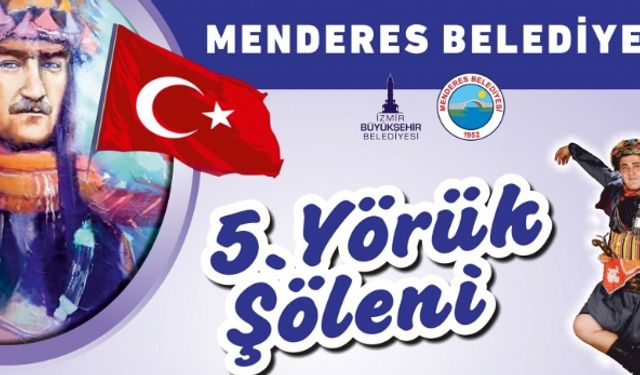 Menderes Yörük Şenliği 2019 Pazar günü yapılacak