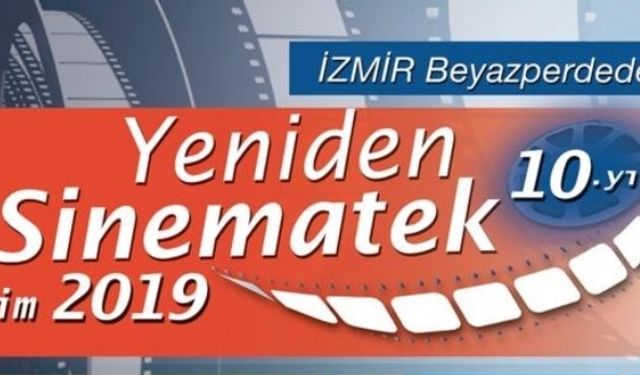 Yeniden Sinematek 2019 İzmir gösterimi Ekim'de devam ediyor