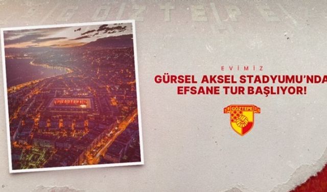 İzmir Göztepe Gürsel Aksel Stadyumu efsane tur başladı