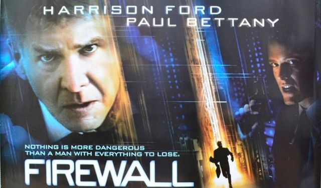 Firewall Güvenlik Duvarı filmi ne zaman çekildi nerede çekildi hangi kanalda oynuyor oyuncuları