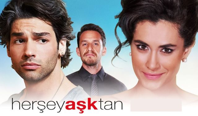 Her Şey Aşktan filmi nerede çekildi ne zaman çekildi hangi kanalda oynuyor oyuncuları isimleri