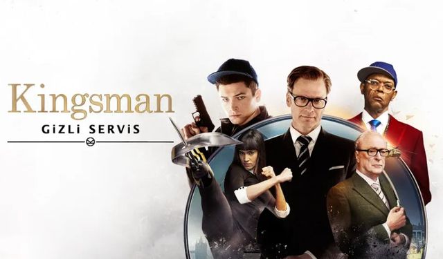 Kingsman Gizli Servis ne zaman çekildi nerede çekildi hangi kanalda oynuyor oyuncuları isimleri