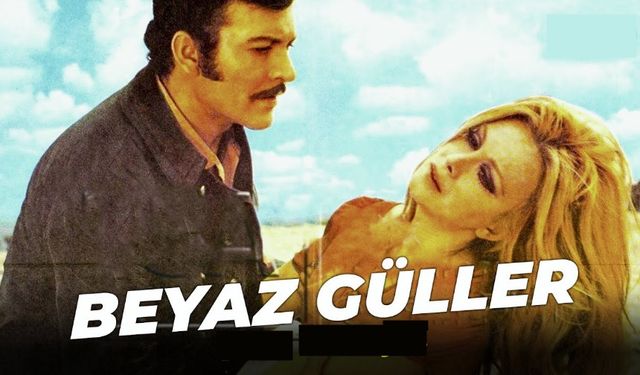 Beyaz Güller filmi nerede çekildi kaç yılında çekildi oyuncuları isimleri hangi kanalda oynuyor?