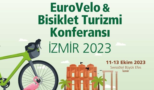 EuroVelo Bisikletli Turizm Konferansı 2023 İzmir’de yapılıyor