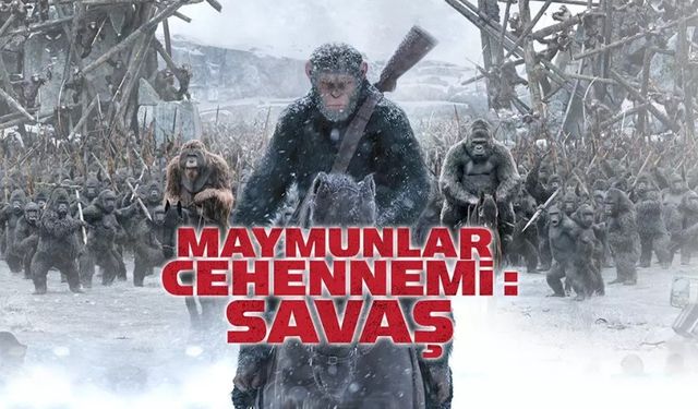 Maymunlar Cehennemi Savaş hangi kanalda oynuyor ne zaman çekildi gişe hasılat konusu ne?