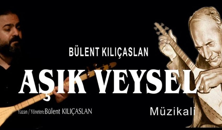 Aşık Veysel Müzikali 2023 İzmir Devlet Tiyatrosu Konak Sahnesi
