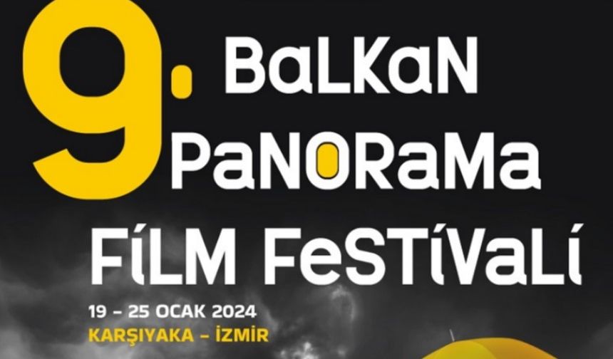 İzmir Karşıyaka Balkan Panorama Film Festivali 19 Ocak’ta başlıyor
